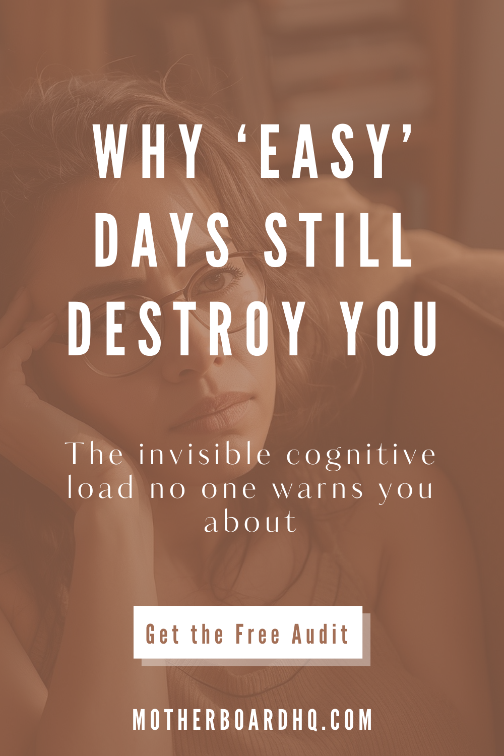 Terracotta background with white text reading ‘Why easy days still destroy you’ - Pinterest pin about mental load for neurodivergent moms