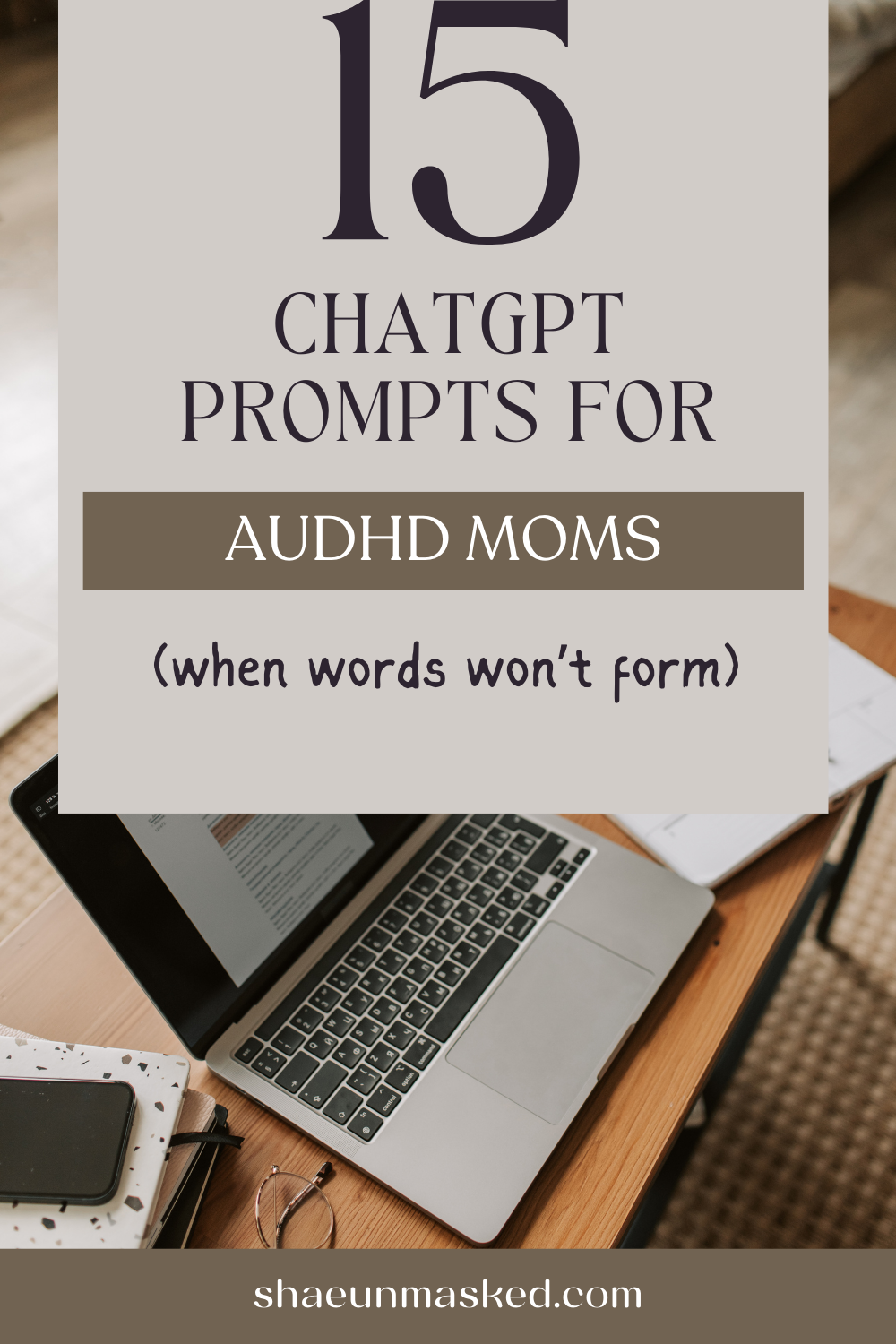 15 ChatGPT prompts for AuDHD moms when words won’t form Pinterest pin